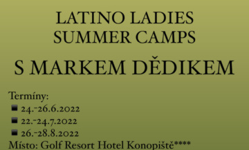!!! LATINO LADIES SUMMER CAMPS – GOLF RESORT HOTEL KONOPIŠTĚ !!!